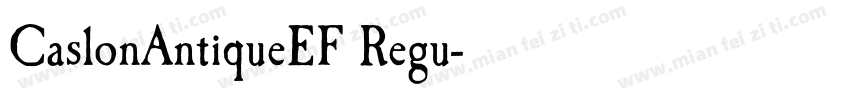 CaslonAntiqueEF Regu字体转换
